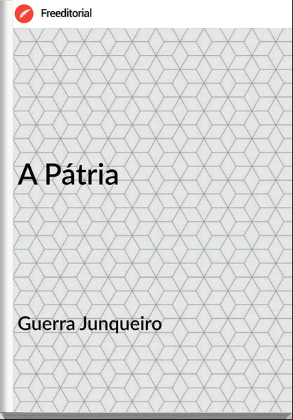 Guerra Junqueiro A Pátria