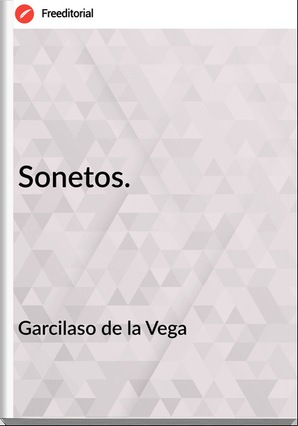 Garcilaso de la Vega Sonetos.