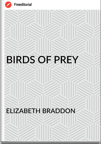 ELIZABETH BRADDON - BIRDS OF PREY