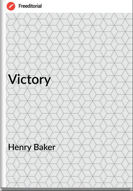 Henry Baker - Victory