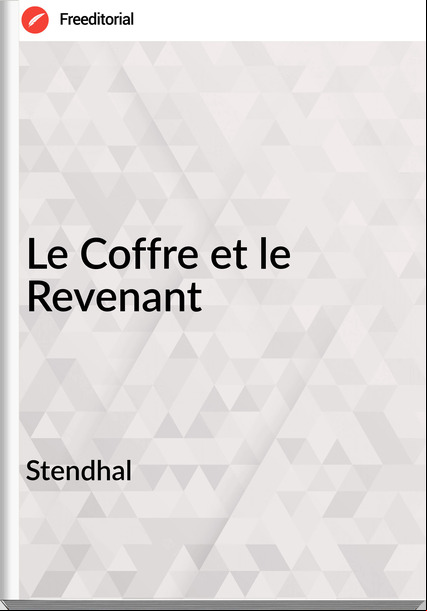 Stendhal - Le Coffre et le Revenant