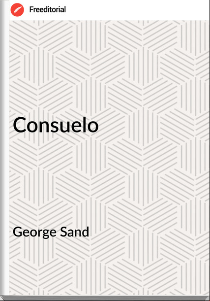 George Sand - Consuelo