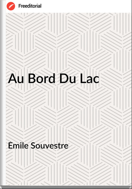 Émile Souvestre Au Bord Du Lac