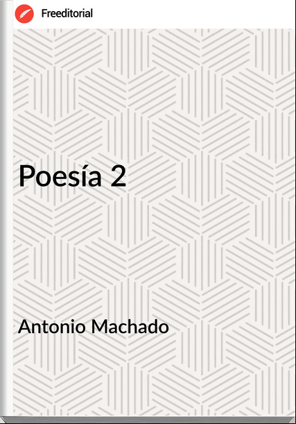 Antonio Machado Poesía 2