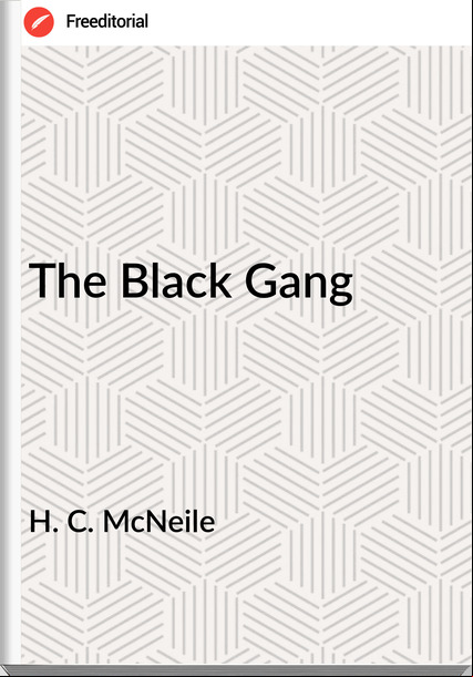 H. C. McNeile The Black Gang