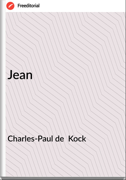Charles-Paul de  Kock - Jean