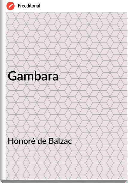 Honoré de Balzac Gambara