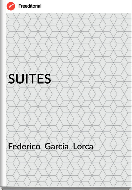 Federico  García  Lorca SUITES