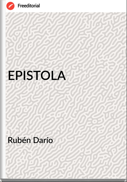 Rubén Darío EPÍSTOLA