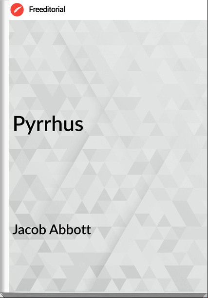 Jacob Abbott Pyrrhus