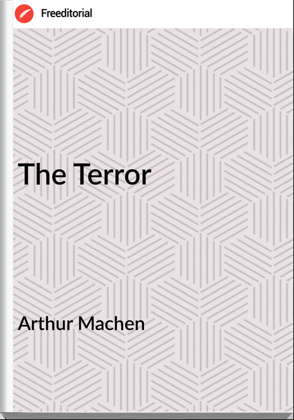 Arthur Machen - The Terror
