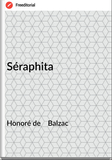 Honoré de Balzac Séraphita