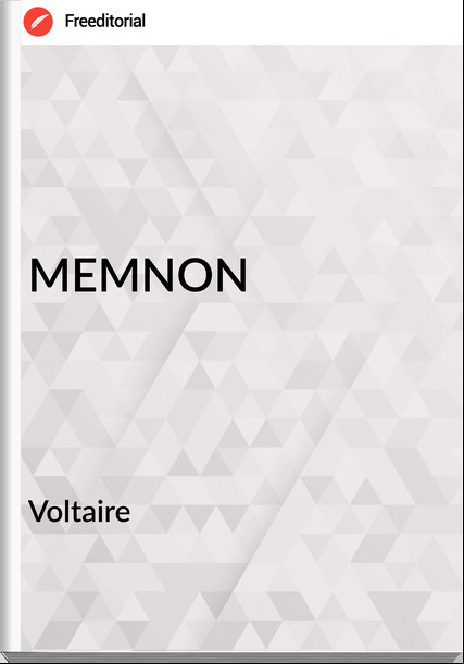 Voltaire MEMNON