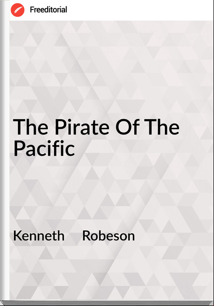 Kenneth Robeson The Pirate Of The Pacific