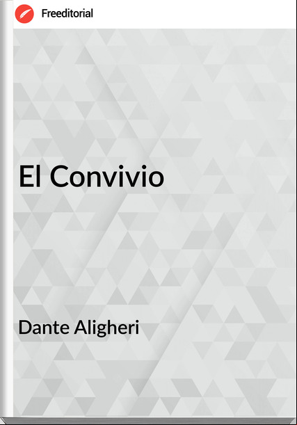 Dante Aligheri El Convivio