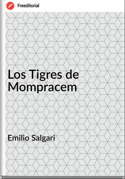 Emilio Salgari Los Tigres de Mompracem