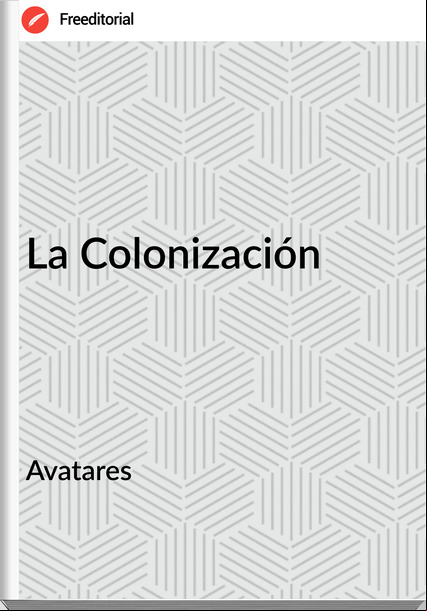 Avatares La Colonización