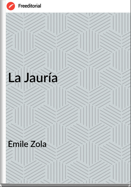 Émile Zola - La Jauría