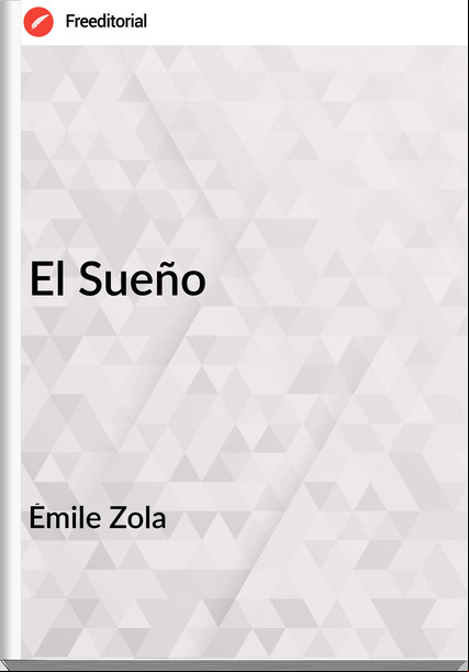 Émile Zola - El Sueño