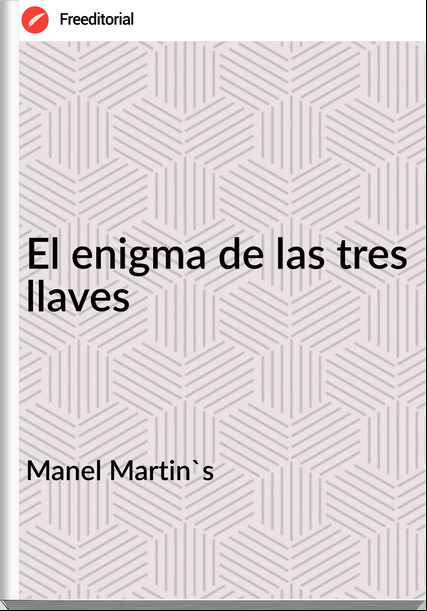 Manel Martin's El enigma de las tres llaves