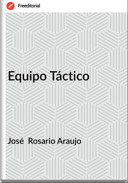 José  Rosario Araujo - Equipo Táctico