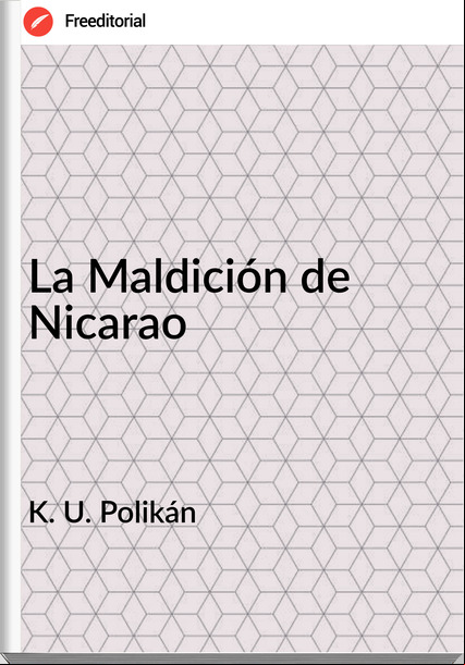 K. U. Polikán - La Maldición de Nicarao