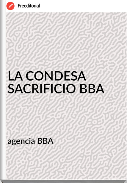agencia BBA - LA CONDESA SACRIFICIO BBA