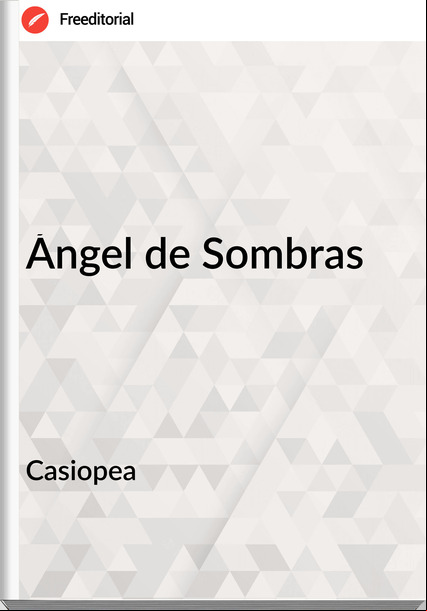 Casiopea Ángel de Sombras